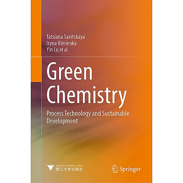 Green Chemistry, Tatsiana Savitskaya, Iryna Kimlenka, Yin Lu, Dzmitry Hrynshpan, Valentin Sarkisov, Jie Yu, Nabo Sun, Shilei Wang, Wei Ke, Li Wang