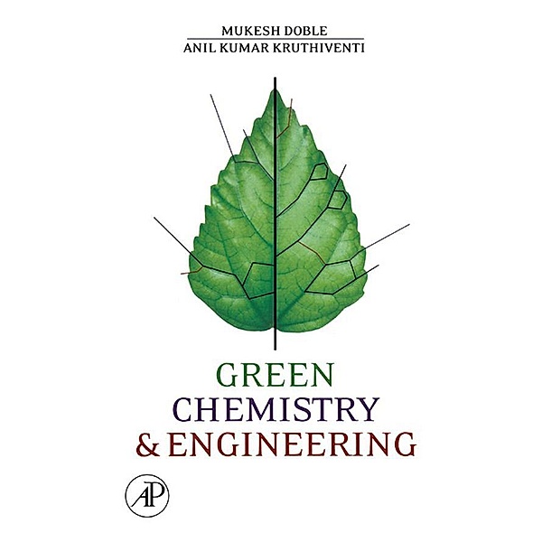 Green Chemistry and Engineering, Mukesh Doble, Ken Rollins, Anil Kumar