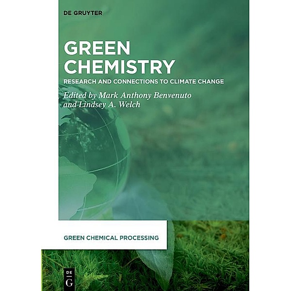 Green Chemistry / Green Chemical Processing Bd.10