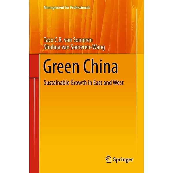 Green China / Management for Professionals, Taco C. R. van Someren, Shuhua van Someren-Wang