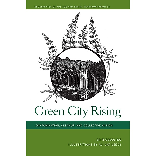 Green City Rising / Geographies of Justice and Social Transformation Ser. Bd.63, Erin Goodling