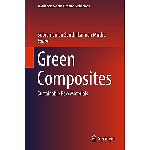 Green Composites / Textile Science and Clothing Technology