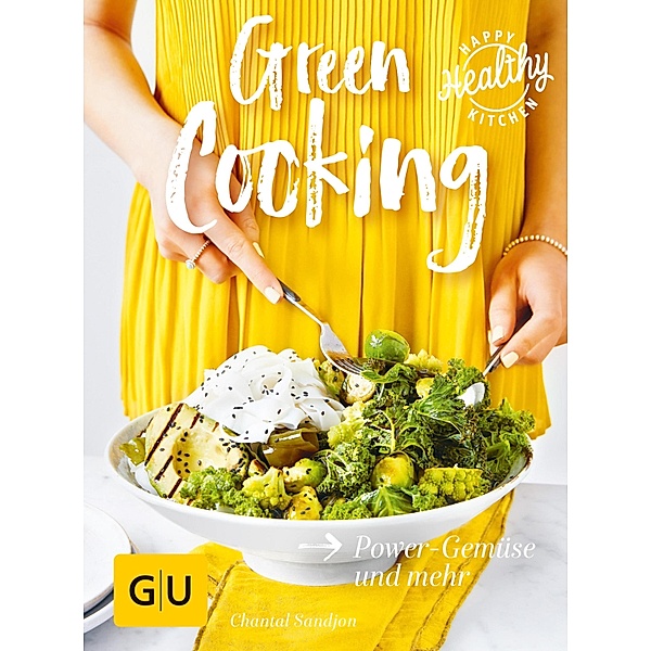 Green Cooking / GU Happy healthy kitchen, Chantal Sandjon
