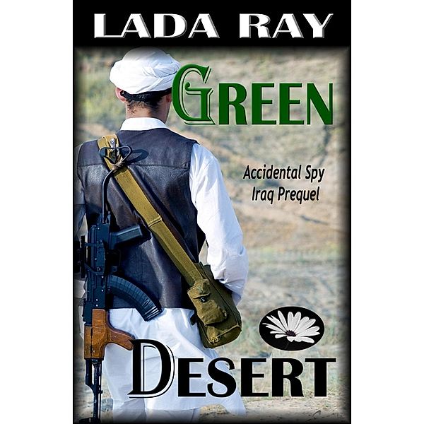 Green Desert (Accidental Spy Adventures, #0) / Accidental Spy Adventures, Lada Ray