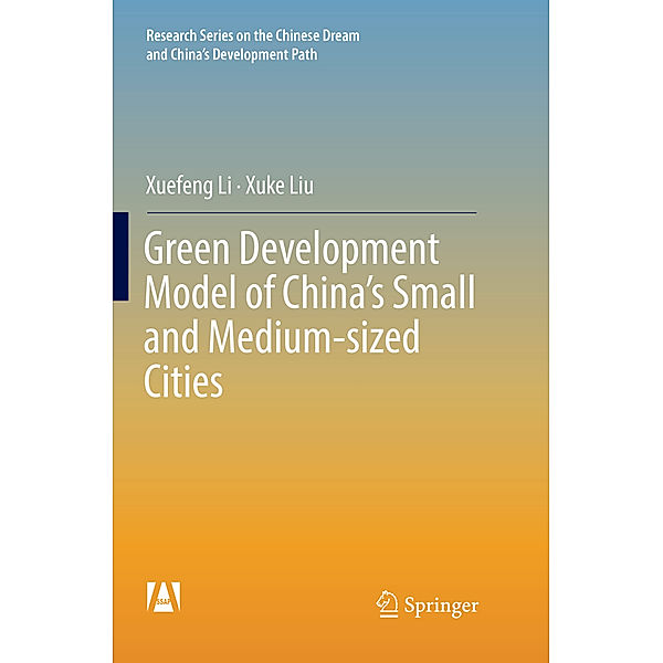 Green Development Model of China's Small and Medium-sized Cities, Xuefeng Li, Xuke Liu