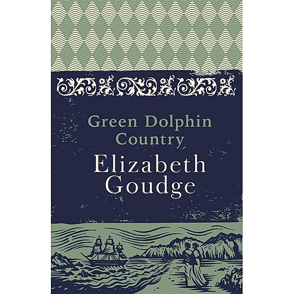 Green Dolphin Country, Elizabeth Goudge