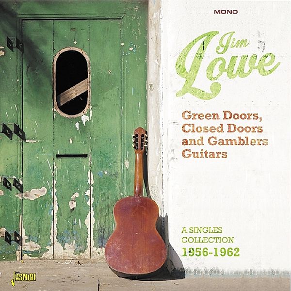 Green Doors Closed Doors & Gambler'S Guitars, Jim Lowe