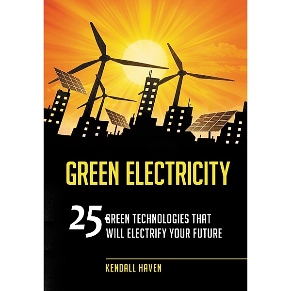Green Electricity, Kendall Haven