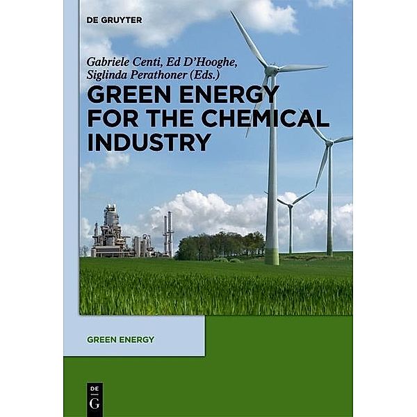 Green Energy: 1 Green Energy and Resources for the Chemical Industry