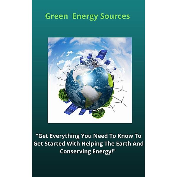 Green  Energy Sources, Bill Milligan