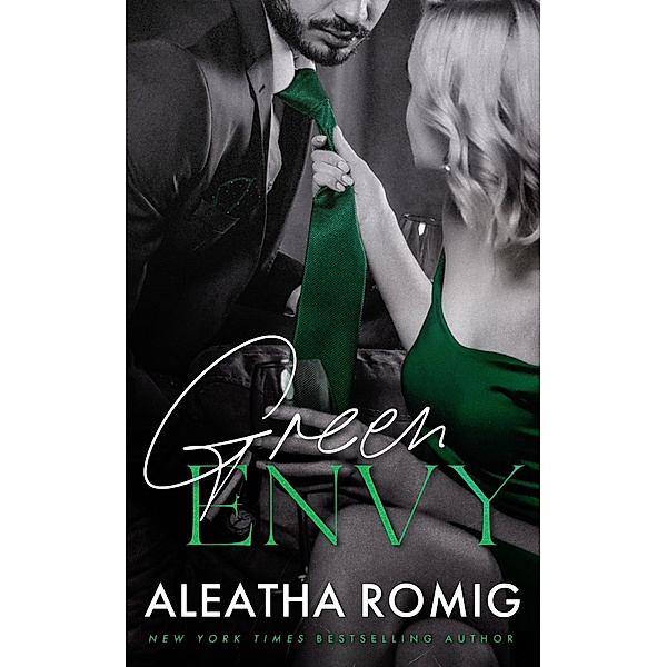Green Envy (Sin Series, #2) / Sin Series, Aleatha Romig