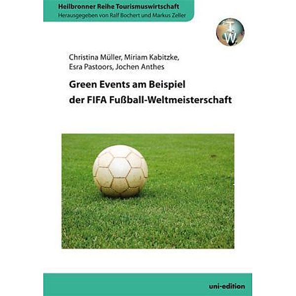 Green Events am Beispiel der FIFA Fußball-Weltmeisterschaft, Christina Müller, Miriam Kabitzke, Esra Pastoors