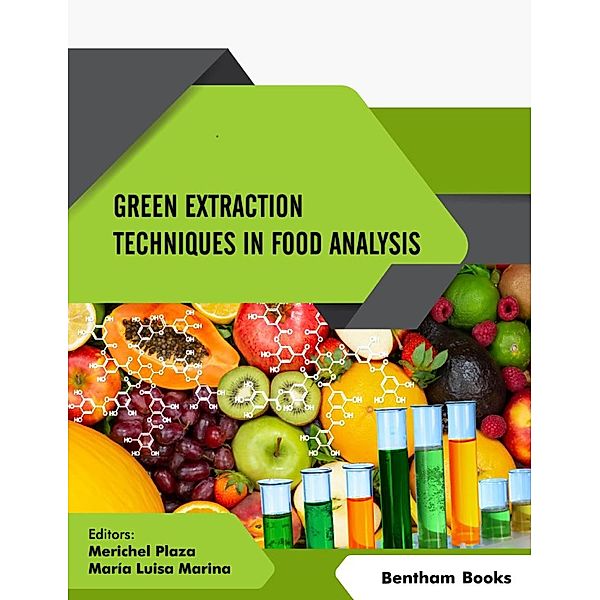 Green Extraction Techniques in Food Analysis / Current and Future Developments in Food Science Bd.3