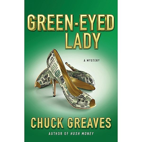 Green-Eyed Lady / A Jack MacTaggart Mystery Bd.2, Chuck Greaves