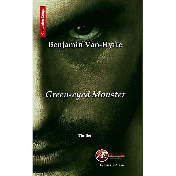 Green-Eyed Monster, Benjamin Van-Hyfte