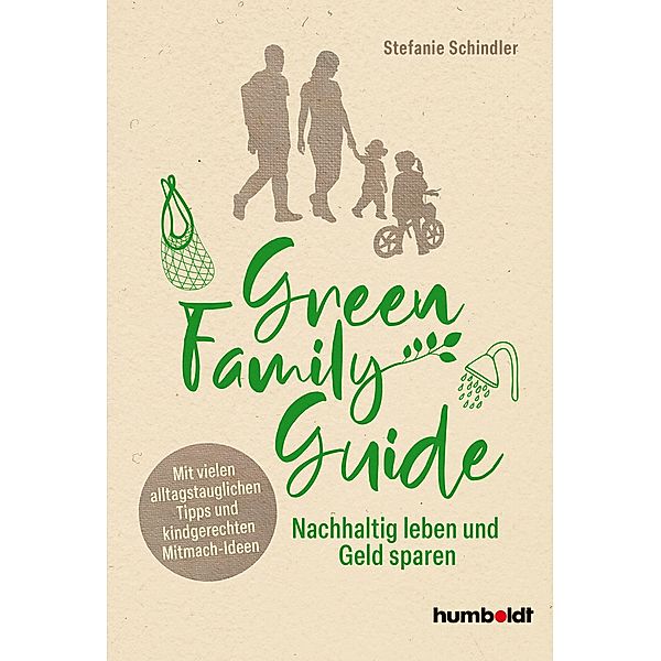 Green Family Guide, Stefanie Schindler