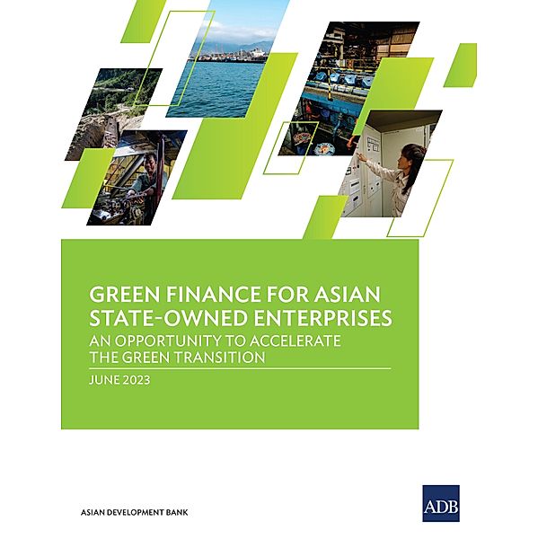 Green Finance for Asian State-Owned Enterprises, Asian Development Bank