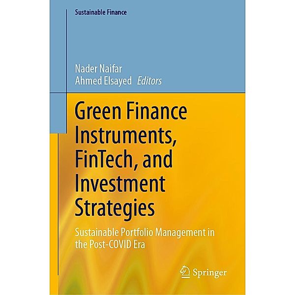 Green Finance Instruments, FinTech, and Investment Strategies / Sustainable Finance