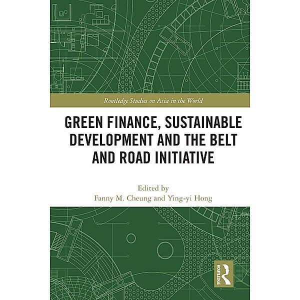 Green Finance, Sustainable Development and the Belt and Road Initiative