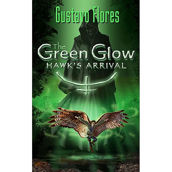 Green Glow &quote;Hawk's Arrival&quote; / Gustavo Flores, Gustavo Flores