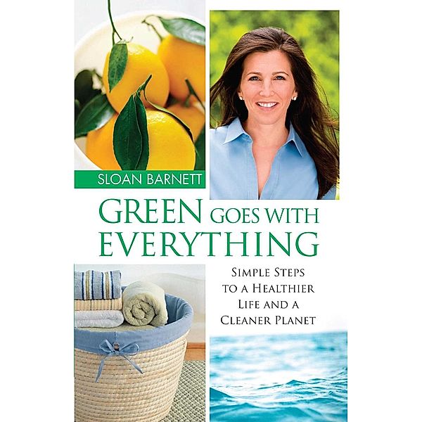 Green Goes with Everything, Sloan Barnett