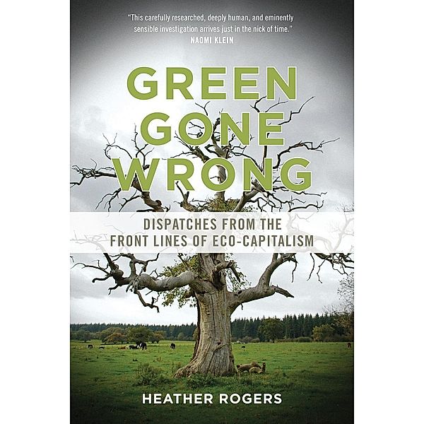 Green Gone Wrong, Heather Rogers