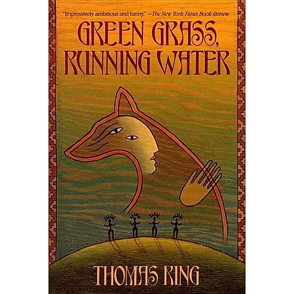 Green Grass, Running Water, Thomas King