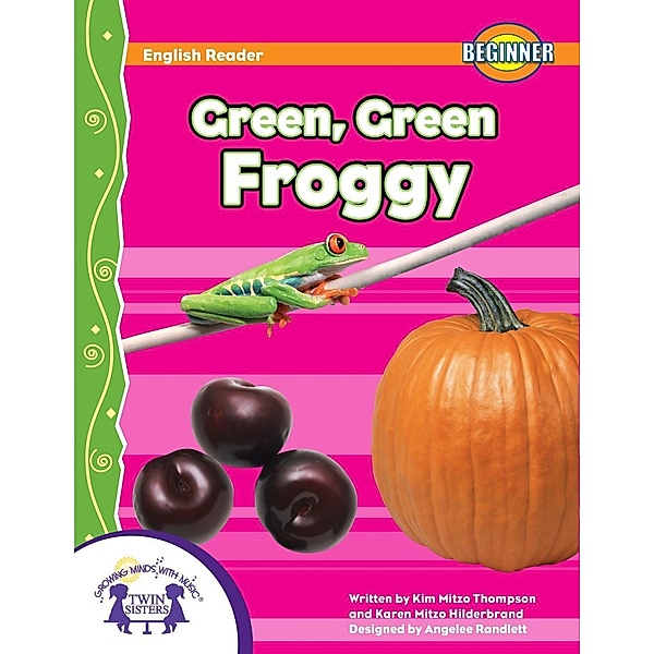Green, Green Froggy, Karen Mitzo Hilderbrand, Kim Mitzo Thompson