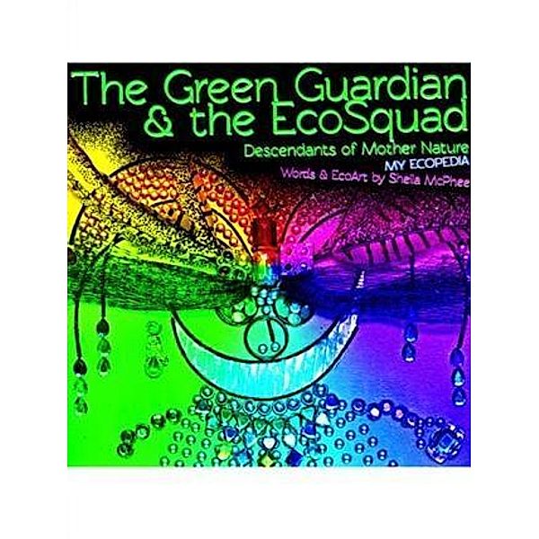 Green Guardian and the EcoSquad, Sheila McPhee