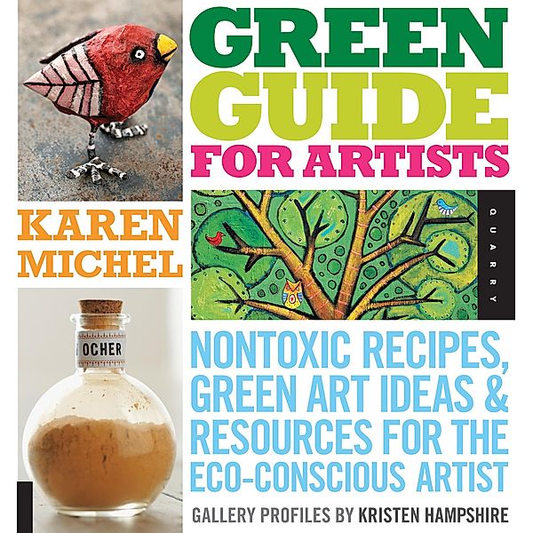 Green Guide for Artists, Karen Michel