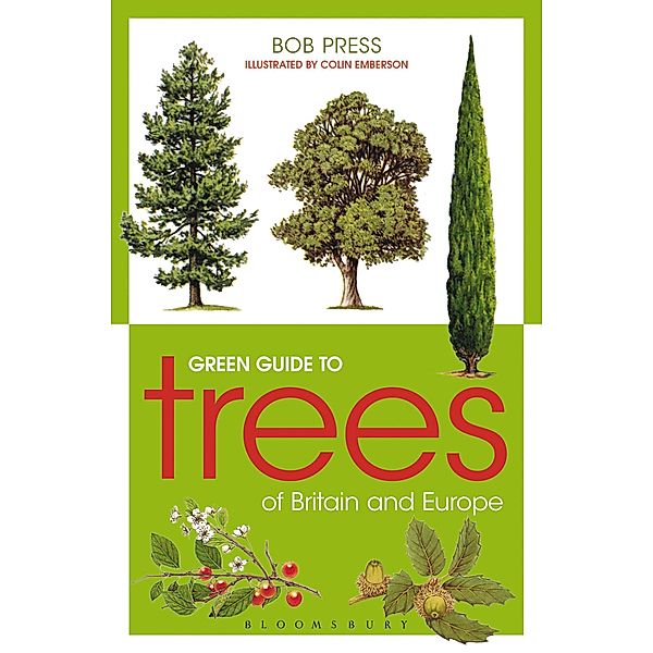 Green Guide to Trees Of Britain And Europe, Bob Press