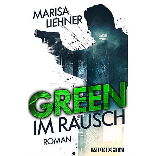 Green - Im Rausch, Marisa Liehner