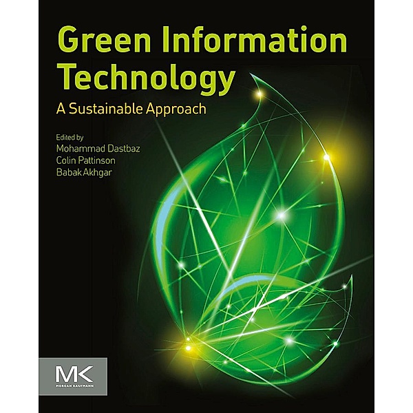 Green Information Technology, Mohammad Dastbaz, Colin Pattinson, Babak Akhgar