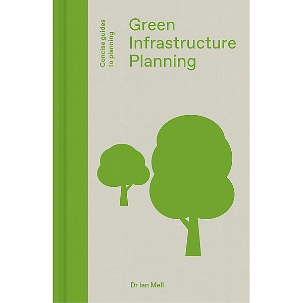 Green Infrastructure Planning, Ian Mell