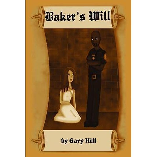 Green Ivy: Baker's Will, Gary Hill