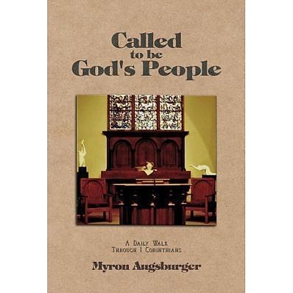 Green Ivy: Called to be God's People, Myron S Augsburger