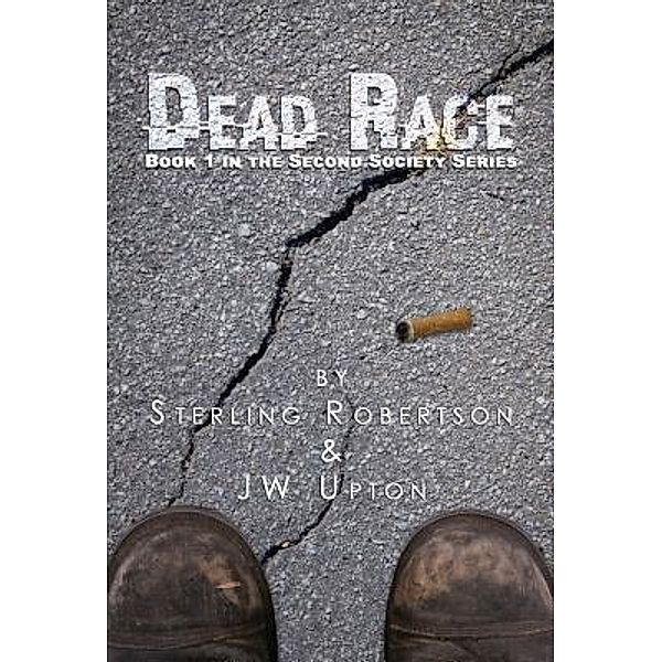 Green Ivy: Dead Race, Jw Upton, Sterling Robertson