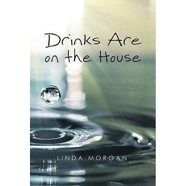 Green Ivy: Drinks Are on the House, Linda Morgan