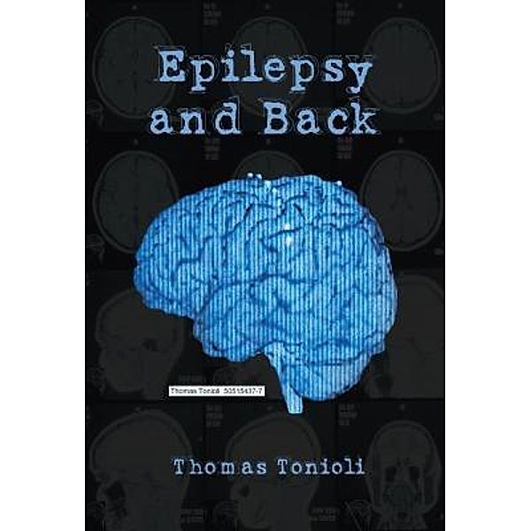 Green Ivy: Epilepsy and Back, Thomas Tonioli