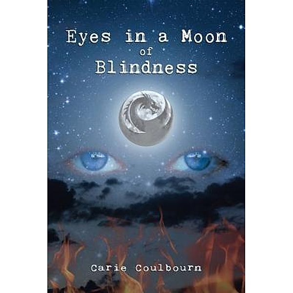 Green Ivy: Eyes in a Moon of Blindness, Carie Coulbourn