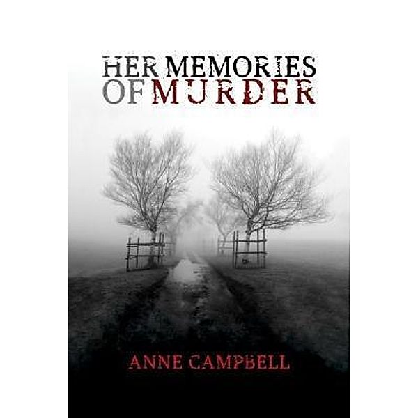 Green Ivy: Her Memories of Murder, Anne Campbell