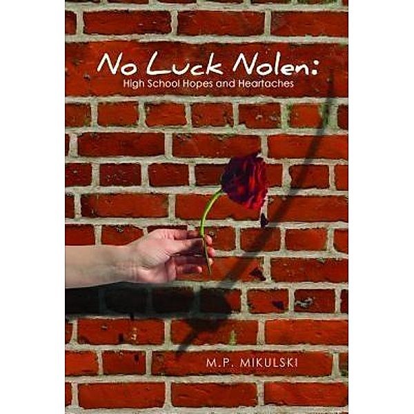 Green Ivy: No Luck Nolen, M. P. Mikulski