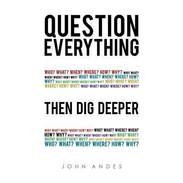 Green Ivy: Question Everything, John Andes