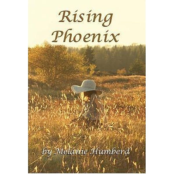 Green Ivy: Rising  Phoenix, Melanie Humberd