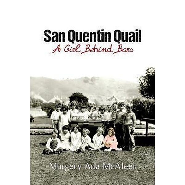 Green Ivy: San Quentin Quail, Margery Ada McAleer