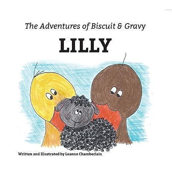Green Ivy: The Adventures of Biscuit & Gravy, Leanne Chamberlain