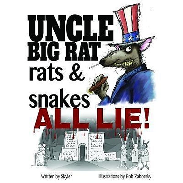 Green Ivy: Uncle Big Rat, Rats & Snakes All Lie!, Skyler