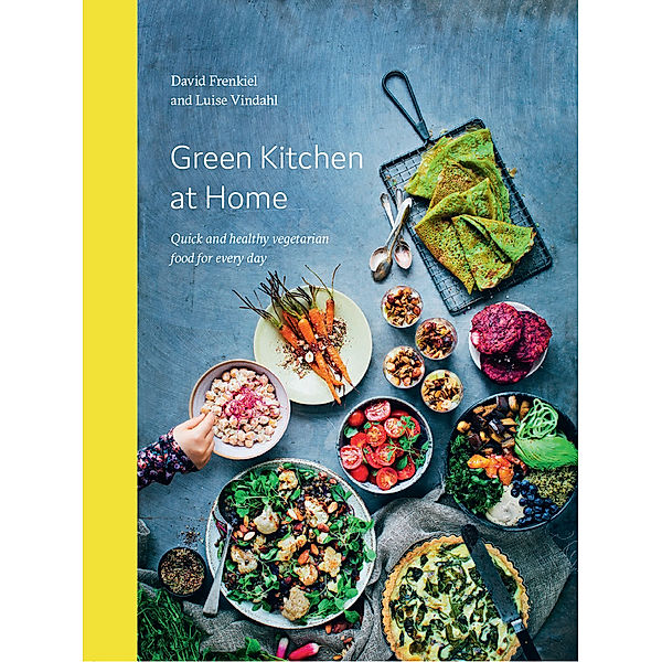 Green Kitchen at Home, David Frenkiel, Luise Vindahl