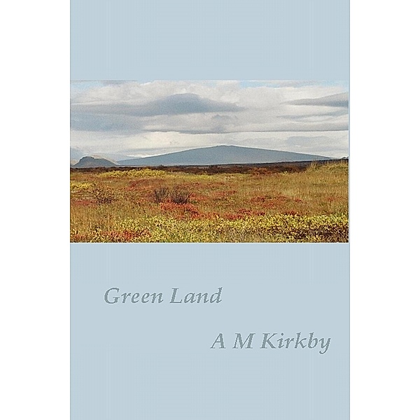 Green Land / AM Kirkby, Am Kirkby