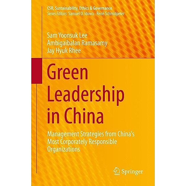 Green Leadership in China, Sam Yoonsuk Lee, Ambigaibalan Ramasamy, Jay Hyuk Rhee